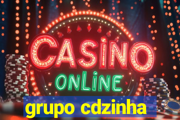 grupo cdzinha